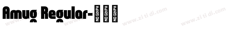 Amug Regular字体转换